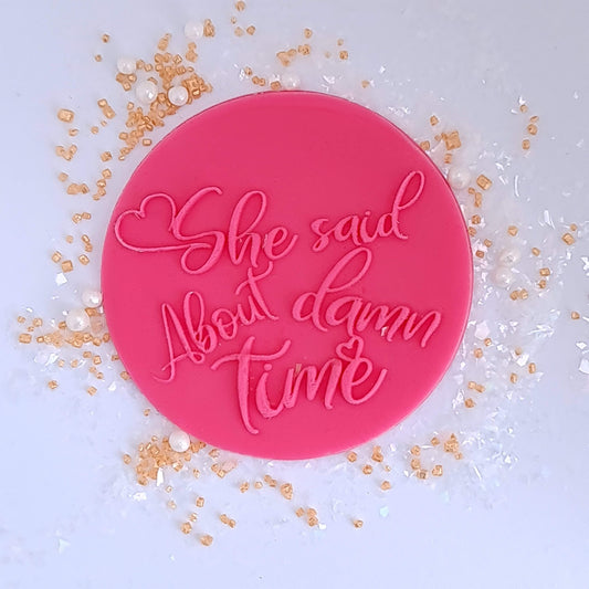 She said about damn time image 0