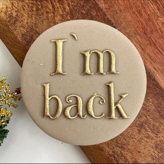 Im back Christmas embosser fondant stamp Set